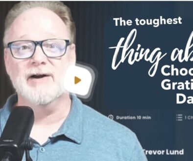Christian Gratitude Practice: The Toughest part of Choosing Gratitude Daily cover