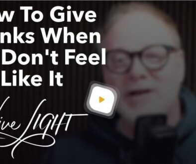How To Give Thanks When You Don't Feel Like It cover